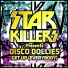 Starkillers & Disco Dollies