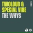 twoloud, Special Vibe