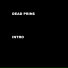 DEAD PRIN$