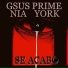 Gsus Prime, nia york