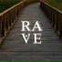 RAVE