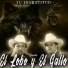 Dueto El Lobo y El Gallo