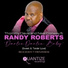 Thommy Davis, Neal Conway, Randy Roberts