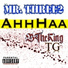 Mr. Three2 feat. TG, BTheKing