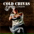 Cold Chivas
