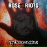 ROSE RIOTS