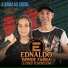 Ednaldo Bonde farra e Erick playboyzin