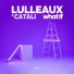 Lulleaux, Catali