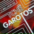 Tchê Garotos