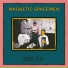 Magnetic Spacemen