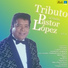 Pastor López y Su Combo