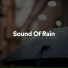 Rain Sounds & Nature Sounds