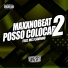 MaxxNoBeat, Arrochadeira FLuxos, MC Flavinho
