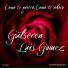 Gülseren, Luis Gomez
