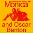 Monica Benton, Oscar Benton
