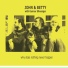 JOHN & BETTY feat. GUNNAR ELLWANGER