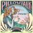 [ pillowtalk