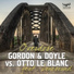 Gordon & Doyle feat. Otto Le Bla