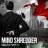 Mind Shredder