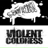 Violent Coldness