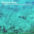 Soft Music, Relaxation Music, Slow Music