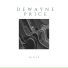 Dewayne Price, Preecha