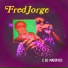Fred Jorge e os Maiorais
