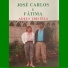 José Carlos E Fátima