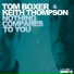 Tom Boxer & Keith Thompson