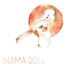 Mama Doll