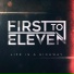 First to Eleven