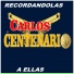 Carlos El Centenario