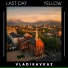 Last Day, Yellow