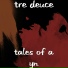 Tre Deuce