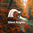 Silent Knights