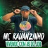 MC KAUANZINHO, DJ BIEL ROX