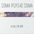 Soma Psycho Soma