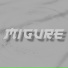 MIGURE