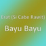 Erat (Si Cabe Rawit)