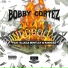 Bobby Cortez Rasheed Slugga Bentley