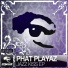 .ιllιlι.ιl. Phat Playaz