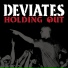 Deviates
