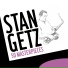 Stan Getz