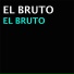 El Bruto