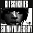 KitschKrieg, Skinnyblackboy