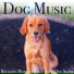 Relaxmydog, Dog Music Dreams, Dog Music Therapy