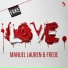 Manuel Lauren, Frede