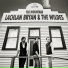 Lachlan Bryan And The Wildes