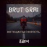 Brut grai