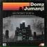 Domz, Jumanji